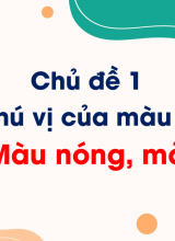 Bài 2 Màu nóng, màu lạnh